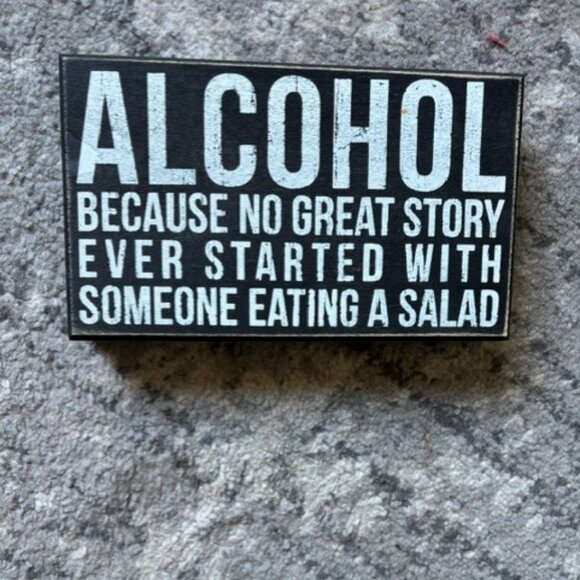PRIMITIVES BY KATHY - Wood Sign - Alcohol, Because No Great Story Started - Picture 2 of 5